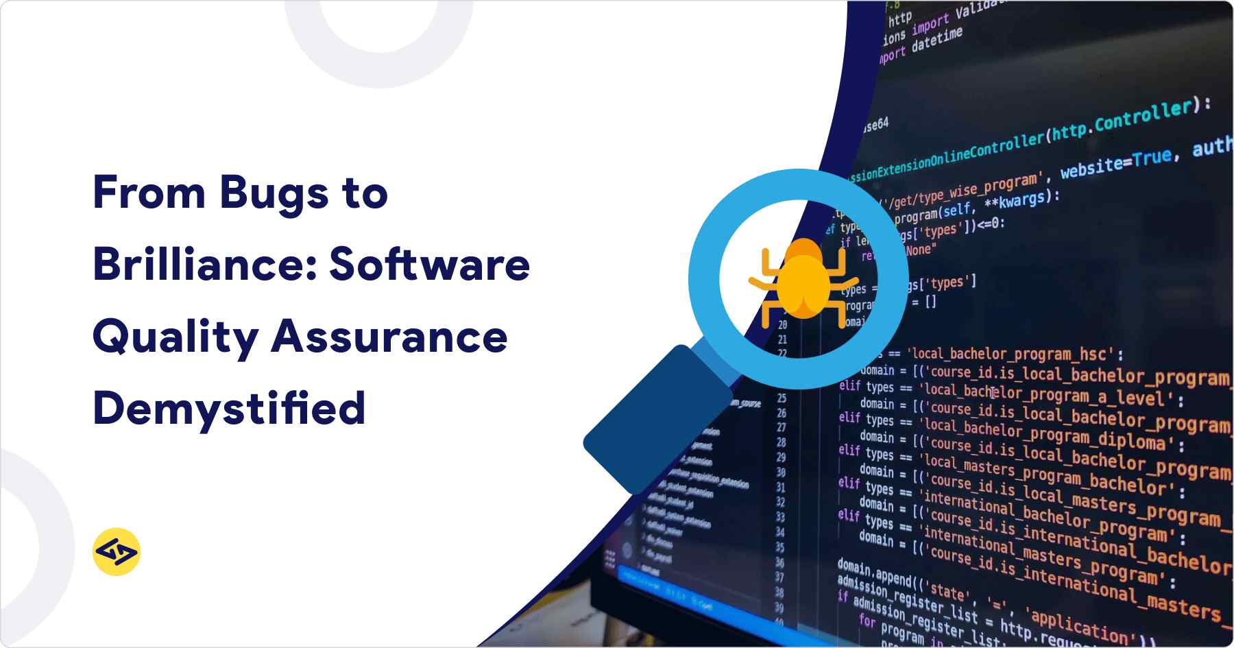 From Bugs to Brilliance: Software Quality Assurance Demystified