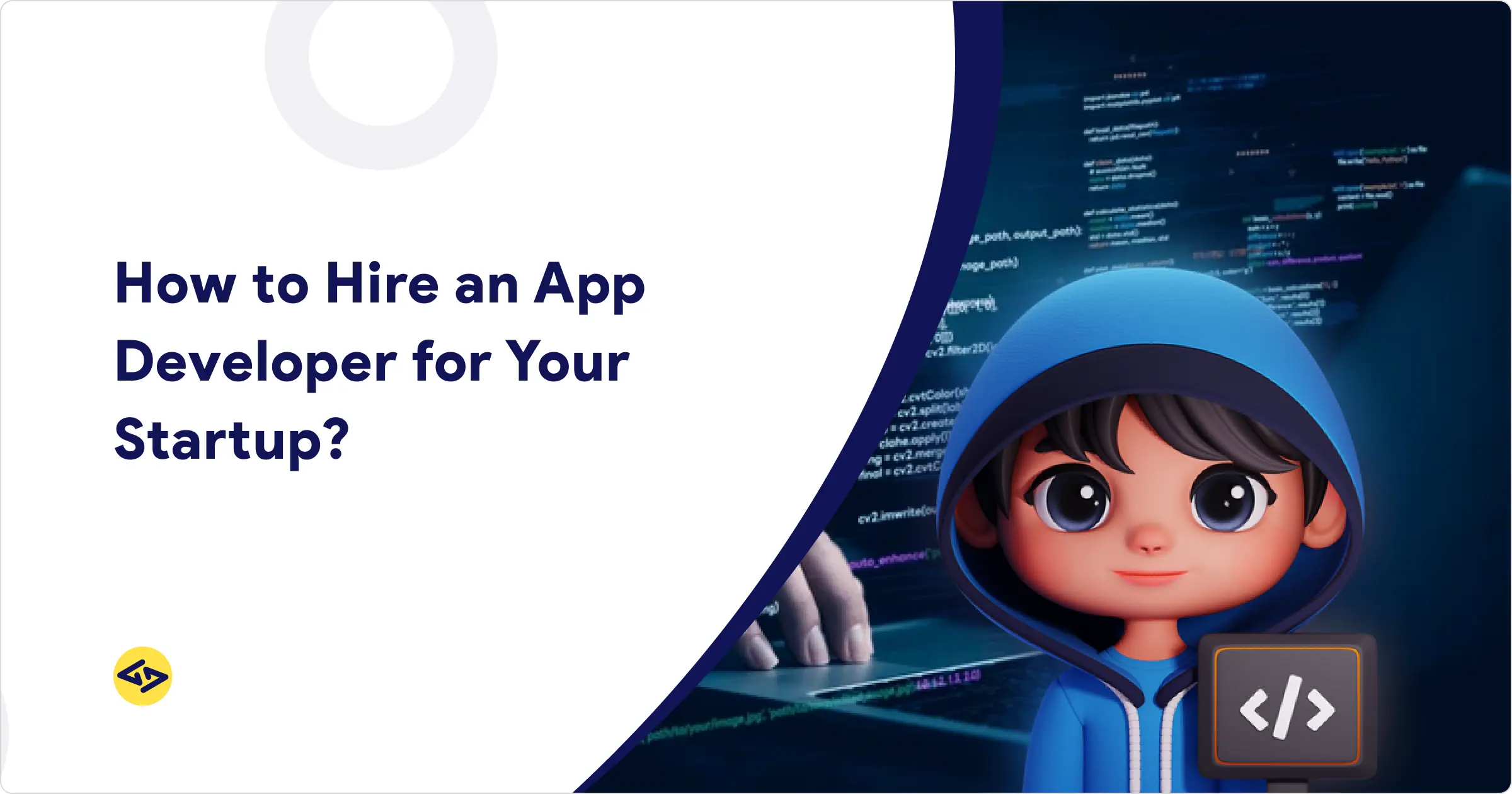 How to Hire an App Developer for Your Startup