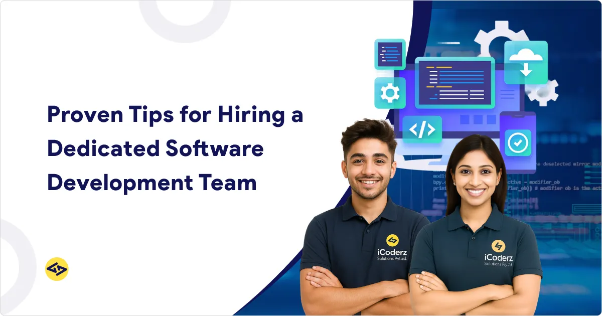 Proven Tips for Hiring a Dedicated Software Development Team