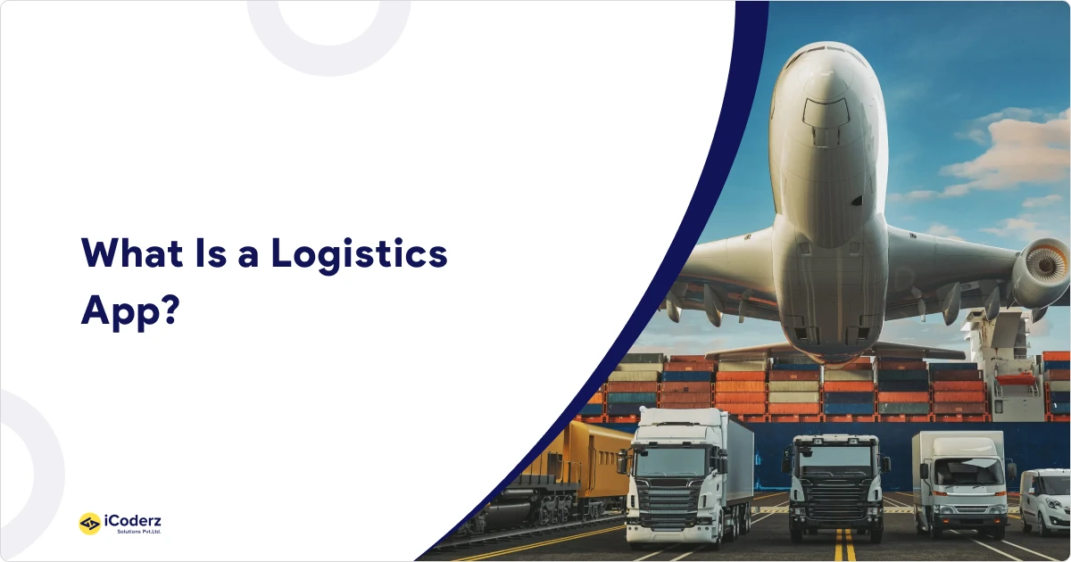 What Is a Logistics App?