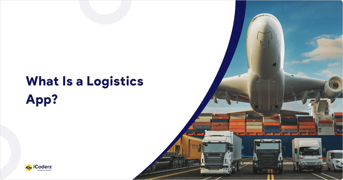 What Is a Logistics App?