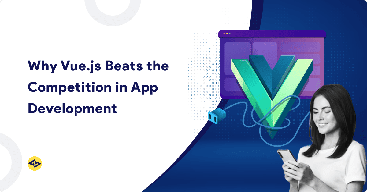 Why Vuejs Beats the Competition in App Development