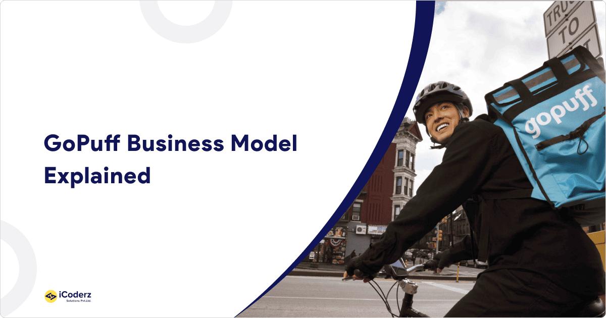 GoPuff Business Model Explained