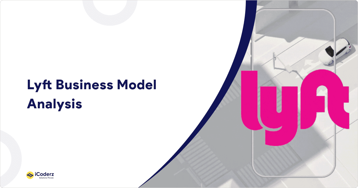 Lyft Business Model Analysis
