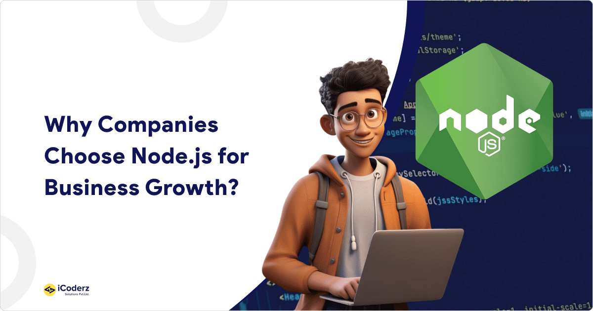 Why Companies Choose Nodejs for Business Growth