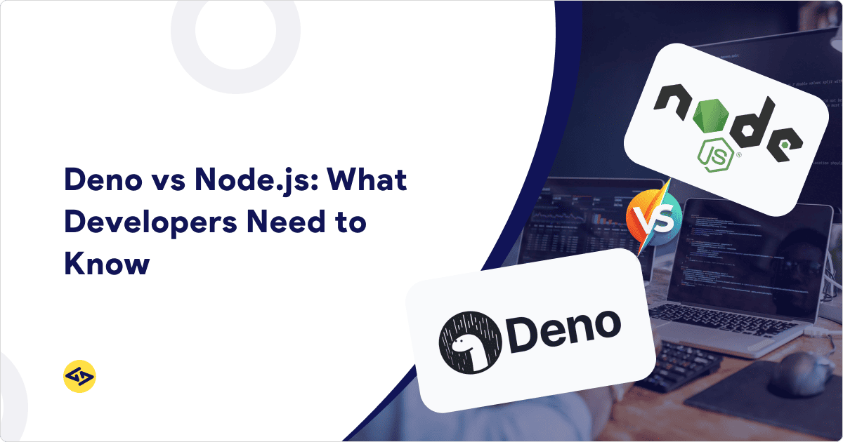 Deno vs Node.js: What Developers Need to Know