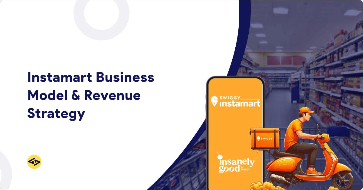 Instamart Business Model & Revenue Strategy