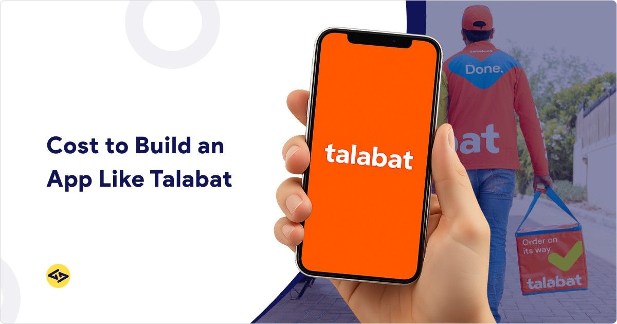 Cost to Build an App Like Talabat
