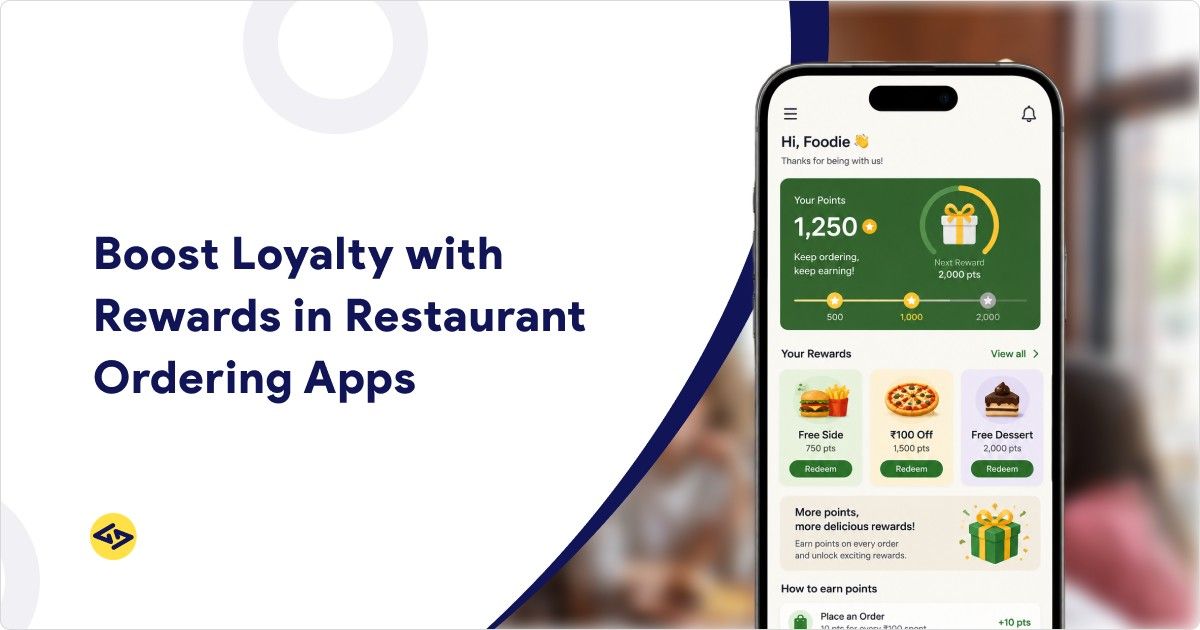 Loyalty & Rewards Features for Restaurant Ordering Apps