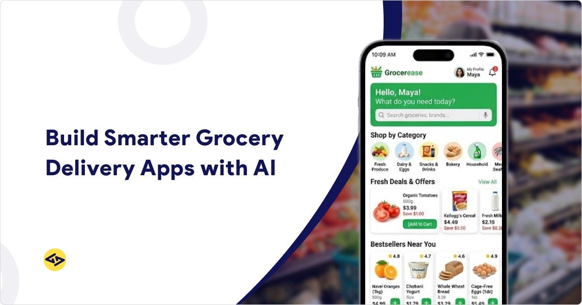 AI-Powered Grocery Delivery App Development: Features, Benefits, Cost & Future Trends