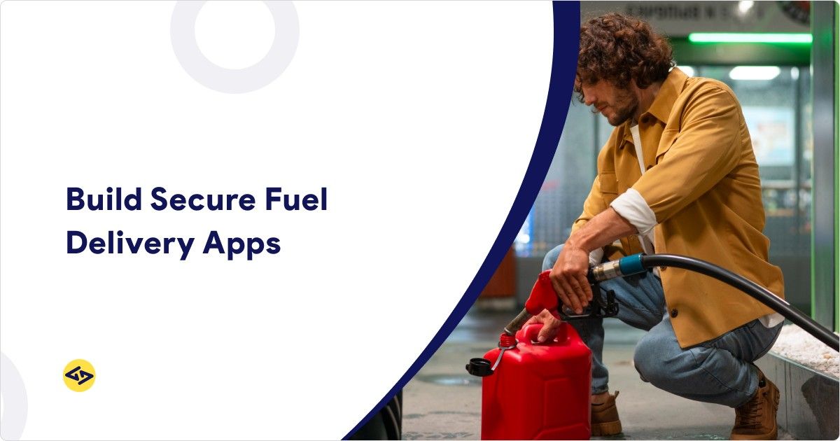 How Fuel Delivery Apps Ensure Safety & Compliance