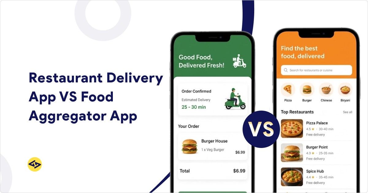 Restaurant Delivery App vs Food Aggregator App