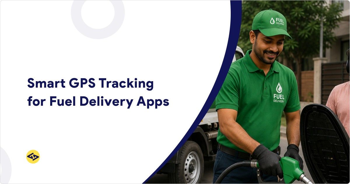 GPS Tracking in Fuel Delivery App