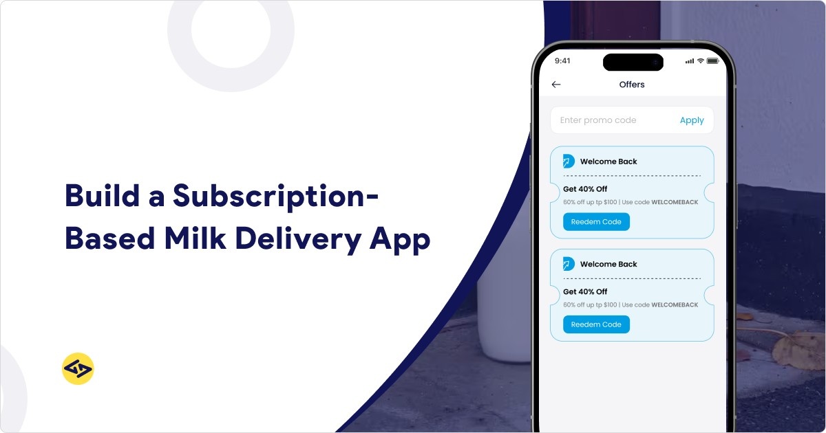Subscription-Based Milk Delivery App Development Explained