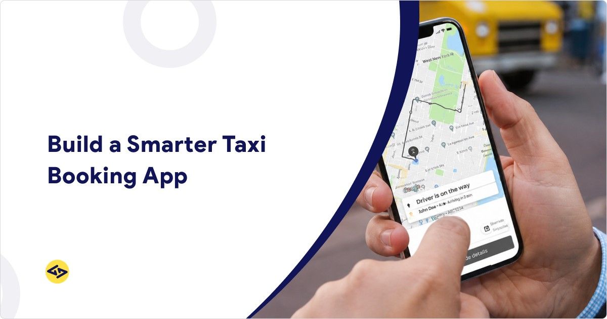 Taxi Booking App Features: 40+ Must-Have Features for Riders, Drivers & Admin